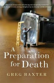 A Preparation For Death by Greg Baxter