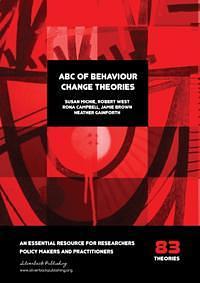 ABC of Behaviour Change Theories by Jamie Brown, Robert West, Susan Michie, Heather Gainforth, Rona Campbell