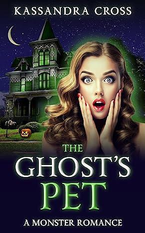 The Ghost's Pet by Kassandra Cross, Kassandra Cross