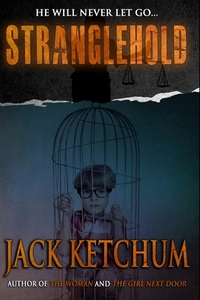 Stranglehold by Jack Ketchum