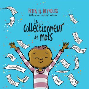 Le Collectionneur de Mots by Peter H. Reynolds