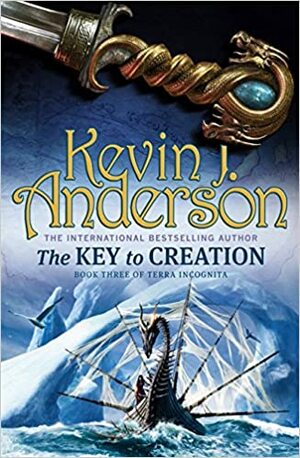 The Key to Creation by Kevin J. Anderson