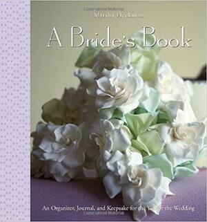 A Bride's Book by Marsha Heckman