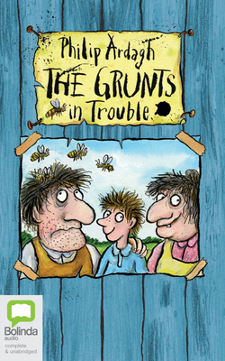 The Grunts in Trouble by Philip Ardagh