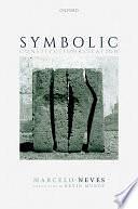 Symbolic Constitutionalization by Marcelo Neves