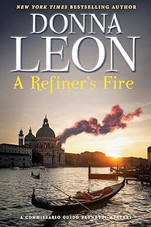 A Refiner's Fire by Donna Leon