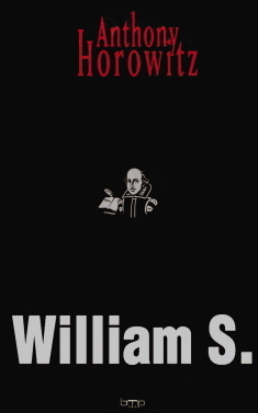 William S. by Anthony Horowitz