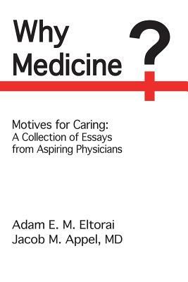 Why Medicine?: Motives for Caring by 