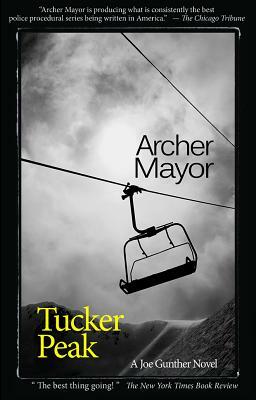 Tucker Peak: A Joe Gunther Novel by Archer Mayor