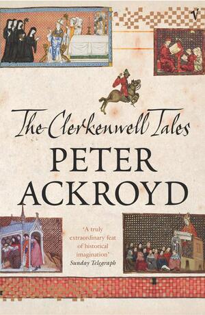 The Clerkenwell Tales by Peter Ackroyd