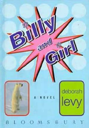Billy and Girl by Deborah Levy