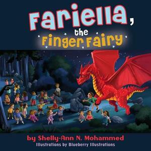 Fariella, The Finger Fairy by Shelly-Ann N. Mohammed