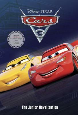 Cars 3 Junior Novelization (Disney/Pixar Cars 3) by Random House Disney
