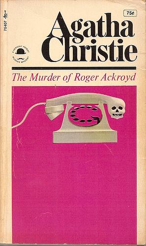 The Murder of Roger Ackroyd by Agatha Christie