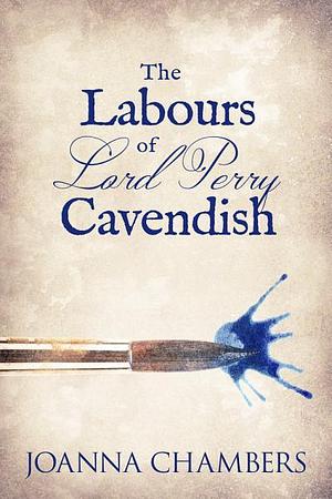 The Labours of Lord Perry Cavendish by Joanna Chambers