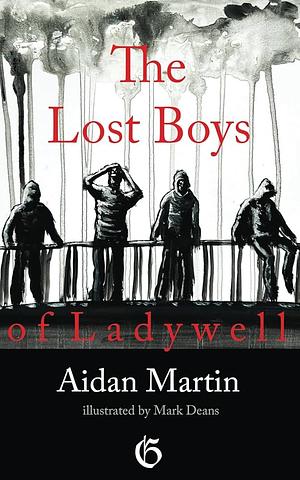 The Lost Boys of Ladywell by Aidan Martin