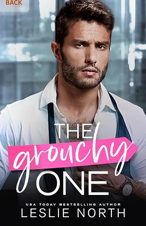 The Grouchy One by Leslie North