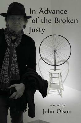 In Advance of the Broken Justy by John Olson