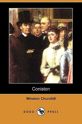 Coniston (Dodo Press) by Winston Churchill