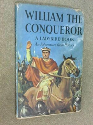 William the Conqueror by L. Du Garde Peach