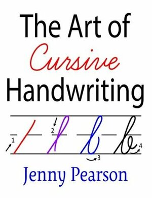 The Art of Cursive Handwriting: A Self-Teaching Workbook by Jenny Pearson