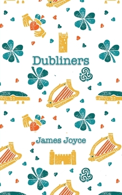 Dubliners by James Joyce