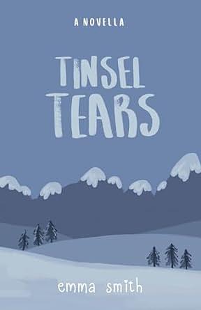 Tinsel Tears by Emma Smith