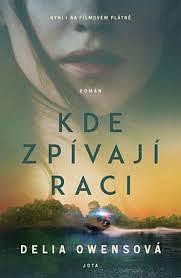 Kde zpívají raci by Delia Owens