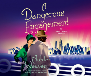 A Dangerous Engagement by Ashley Weaver