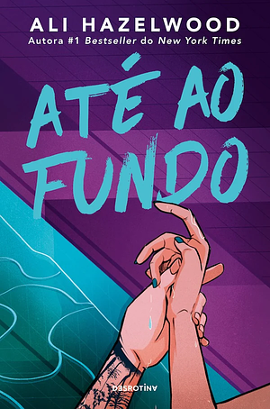 Até ao Fundo by Ali Hazelwood