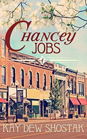 Chancey Jobs by Kay Dew Shostak