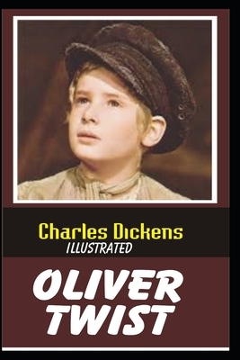 Oliver Twist Illustrated by Charles Dickens