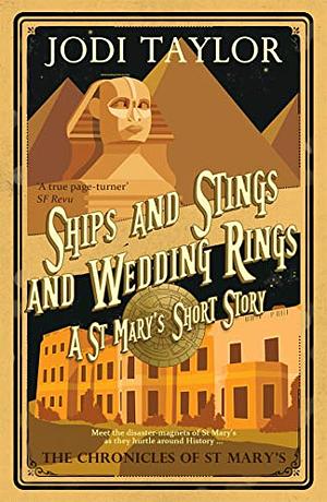 Ships and Stings and Wedding Rings by Jodi Taylor