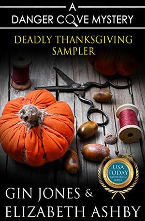 Deadly Thanksgiving Sampler by Gin Jones, Elizabeth Ashby
