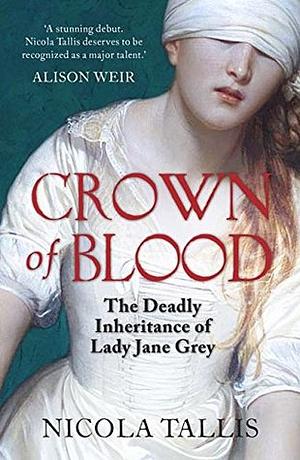 Crown of Blood by Nicola Tallis, Nicola Tallis