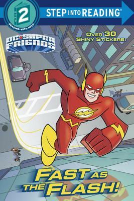 Fast as the Flash! (DC Super Friends) by Christy Webster