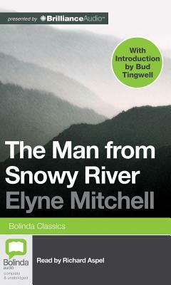 The Man from Snowy River by Elyne Mitchell