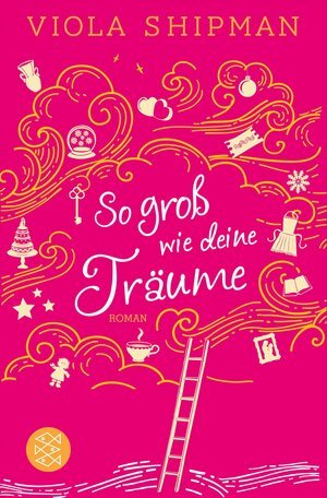 So groß wie deine Träume by Viola Shipman