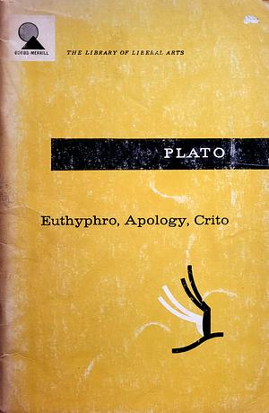 Euthyphro, Apology, Crito by Plato