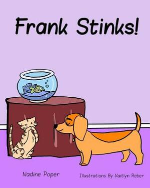 Frank Stinks! by Nadine Poper