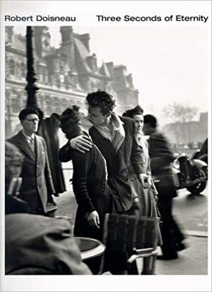 Three Seconds of Eternity by Robert Doisneau