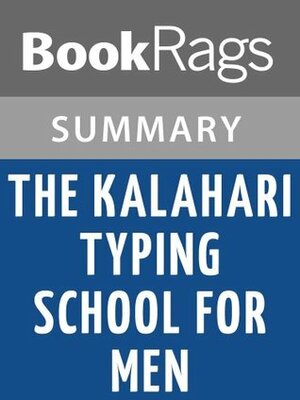 The Kalahari Typing School for Men by Alexander McCall Smith Summary & Study Guide by BookRags