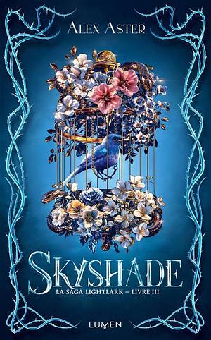 Skyshade by Alex Aster