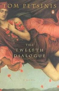 The Twelfth Dialogue by Tom Petsinis