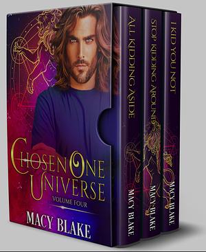 Chosen One Universe Volume 4 by Macy Blake