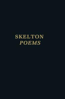 Clarendon Medieval and Tudor Series John Skelton: Poems by Robert S. Kinsman