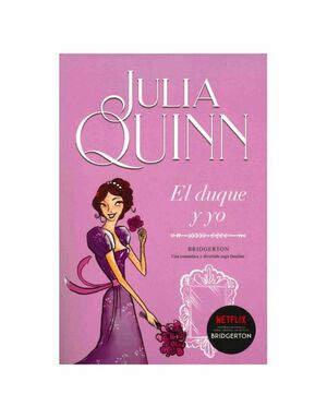 El Duque y Yo by Julia Quinn