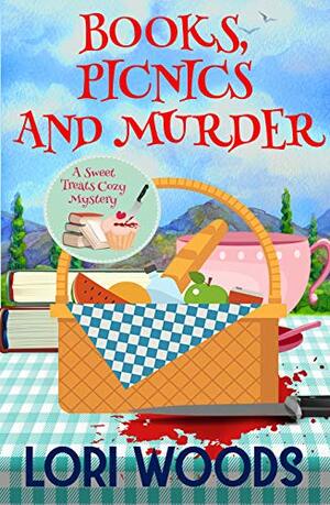 Books, Picnics And Murder by Lori Woods