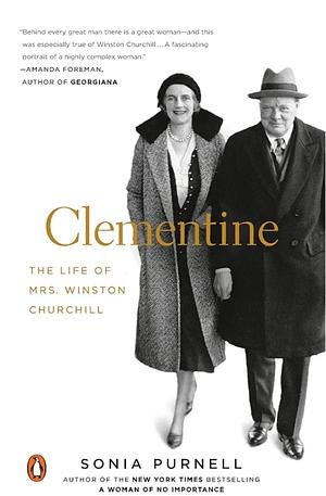 Clementine: The Life of Mrs. Winston Churchill by Sonia Purnell