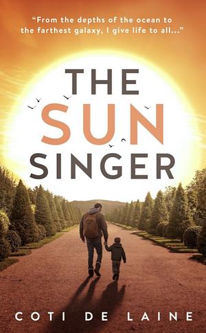 The Sun Singer by Coti De Laine